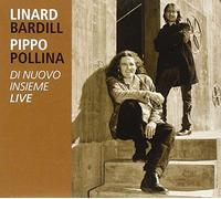 Pippo Pollina & Linard Bardill - Di Nuovo Insieme