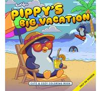 Pippy's Big Vacation: Cute And Cozy Animal Vacation Coloring Book, Adorable Penguins On Tropical Holiday: Wholesome Relaxation, Winter Hygge, And ... (Cute & Cozy Adventures by Peekaboo Studio)