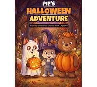 Pip's Halloween Adventure: A Spooky-Sweet Woodland Story Coloring Book for Kids Ages 4-8