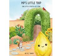 PiP's Little Trip: A Lyrical Mindfulness Story with Calming Stretches for Kids Ages 3-7