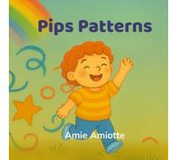 Pip's Patterns: A Sensory-Friendly Tale of Patterns, Pride, and Play (The Friendly Fern Series)