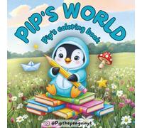 Pip's World: An Enchanted Coloring Book