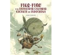 Piqo-piqo Y El Espantoso Calamar Gigante De Indochina