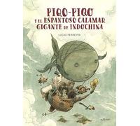 Piqo-piqo y el espantoso calamar gigante de indochina (Txikiberri)