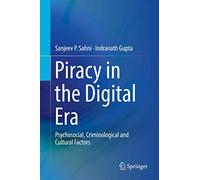 La piratería en la era digital – Factores psicosociales, criminológicos y culturales