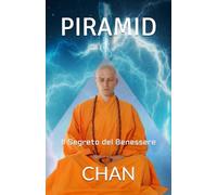 PIRAMID: Il Segreto del Benessere (I GRANDI CLASSICI DELL'ORIENTE)