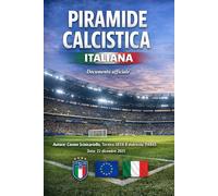 Piramide calcistica Italiana: proposta di riforma del calcio italiano