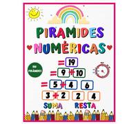 piramides numéricas suma y resta para niños: Cuaderno de ejercicios de matemáticas para niños