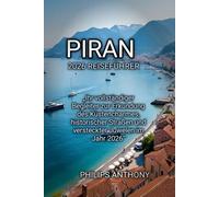 PIRAN 2026 REISEFÜHRER