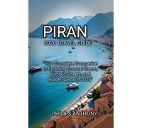 PIRAN 2026 TRAVEL GUIDE