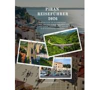 PIRAN REISEFÜHRER 2026