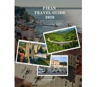 PIRAN TRAVEL GUIDE 2026