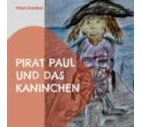 Pirat Paul Und Das Kaninchen (ebook)