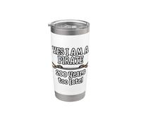 Pirata Sí Soy Cien Años Demasiado Tarde Humor Vaso térmico de acero inoxidable de doble pared