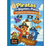 Piratas con Bigotes y Patas: el viaje de los amigos del mar