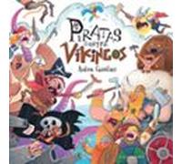 Piratas contra vikingos (Ilustres ilustrados)