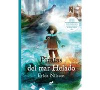 Piratas del mar Helado | Frida Nilsson