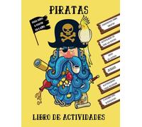 Piratas Libro de Actividades para Niños a partir de 6 años: Curiosidades, Sopas de Letras, Ilustraciones para Colorear, Juegos, Recortables y muchas más actividades