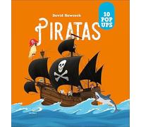 Piratas. POP UPS: 10 pop ups (Aprender, jugar y descubrir)