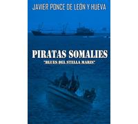 PIRATAS SOMALÍES: EL BLUES DEL STELLA MARIS