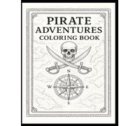 Pirate Adventures: A Classic Coloring Voyage for Young Explorers