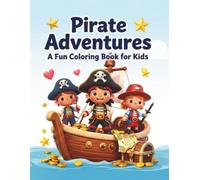 Pirate Adventures: A Fun Coloring Book for Kids