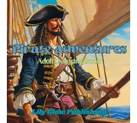 Pirate Adventures: Adult Coloring Book
