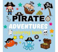 Pirate adventures coloring book: 46 design bold and easy .