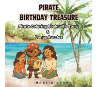 Pirate Birthday Treasure: Coloring Book with Story & Bonus Puzzles