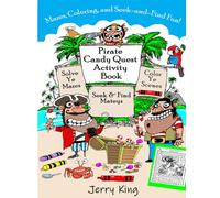 Pirate Candy Quest Activity Book: Mazes, Coloring and S nd-Find Fun!