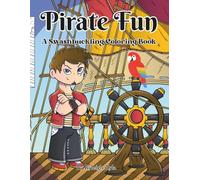 Pirate Fun: Exciting Teen and Adult Coloring Book Featuring Pirates