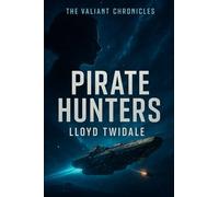 Pirate Hunters: 1 (The Valiant Chronicles)