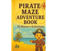 Pirate Maze Adventure Book (Maze Book Adventures)