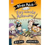 Pirate Patch and the Five-minute Millionaires: 6