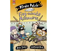 Pirate Patch and the Five-minute Millionaires: 6