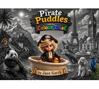 Pirate Puddles and the Colour Thief