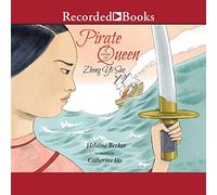 Pirate Queen: A Story of Zheng Yi Sao