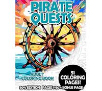 Pirate Quests - 50% Edition: Pages 1-50: Adult Coloring Book for Relaxing and Mindfulness (Budget 50% Adult Coloring Books)