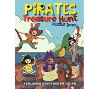 Pirate Treasure Hunt Puzzle Book: Challenging Activity Book for Kids ages 8-12