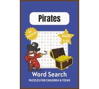 Pirate Word Search Puzzle Book for Kids Ages 5-14: Word Searches with Easy to Read Print about Pirates, Treasure, and Ships! 6x9 inches, 110 pages | ... Children, Grandkids, and Young Pirate Lovers!
