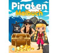 Piraten-Malbuch: 30 süße Piraten zum Ausmalen - ideal für Kinder ab 4 Jahren