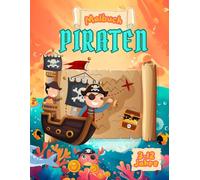 Piraten Malbuch für Kinder: Kreativität, Abenteuer und Spaß in einem Buch! (Die Farbabenteuer von Fluffy Unicorn)