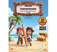 PIRATEN SCHWUNGÜBUNGEN: Das große Insel-Abenteuer für Vorschulkinder (4-6 Jahre)