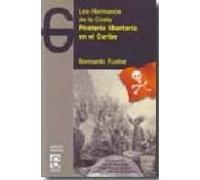 Pirateria Libertaria En El Caribe: Los Hermanos De La Costa + Cd