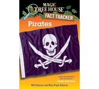 Pirates: A Nonfiction Companion to Magic Tree House #4: Pirates Past Noon (Magic Tree House (R) Fact Tracker)