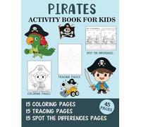 Pirates Activity Book for Kids: Coloring, Tracing and Spot the Difference Pages (Activity Books for Kids)