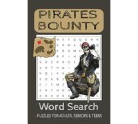 PIRATES BOUNTY: Word Search Puzzle Book: Word Searches with Easy to Read Print about Pirates, Pirates ships , Pirates gold and More | 6x9 inch, 110 ... Gift for Vacations, Holidays and Free Times