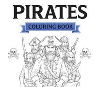 Pirates, Coloring Book: Adult Coloring Book for stress relief - Color Book - Anti Stress