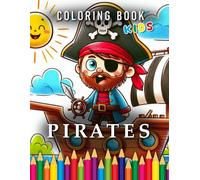 Pirates | Coloring Book: For Children | The perfect Gift for Adventure Fans (Kids | Coloring Books)