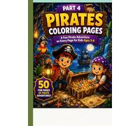 Pirates Coloring Pages 04: Big, Bold & Easy Pirate Coloring Fun for Boys & Girls Ages 3-8